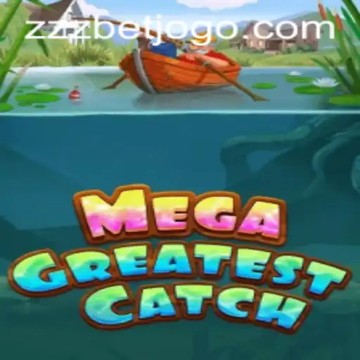 MegaGreatestCatch: An Exciting Adventure Awaits with zzzbet PH Login